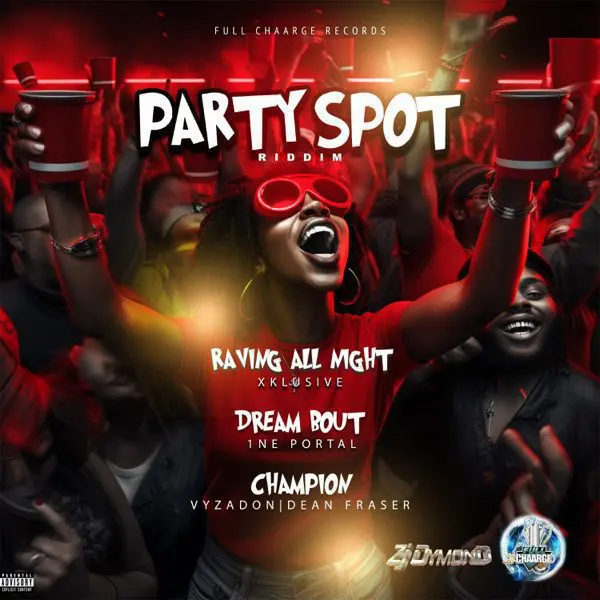 Party Spot Riddim - Full Chaarge Records