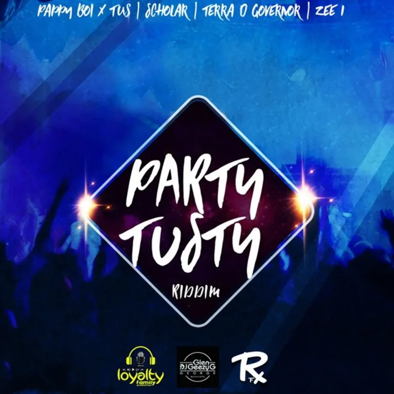 Party Tusty Riddim - Loyalty Family Productions