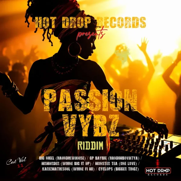 Passion Vybz Riddim - Hot Drop Records