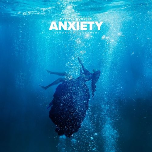 patrice roberts - anxiety