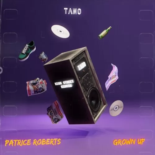 patrice roberts & tano - grown up