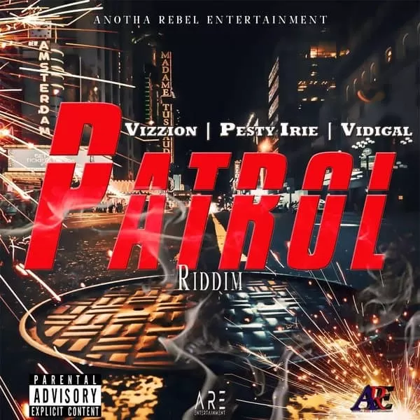 patrol riddim - anotha rebel entertainment