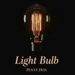 Penny Don – Light Bulb