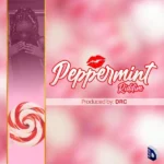 Peppermint Riddim – Drc