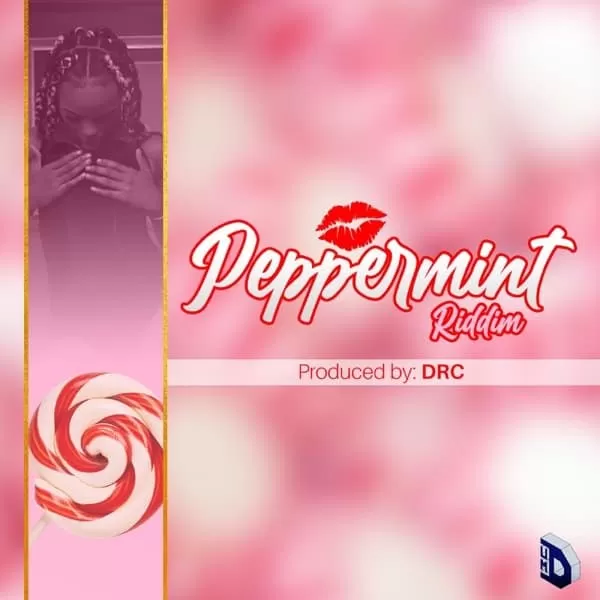 peppermint riddim - drc