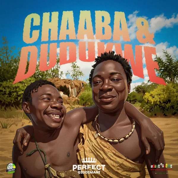 Perfect Giddimani - Chaaba & Dudukwe