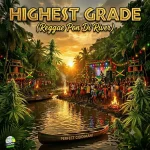 Perfect Giddimani – Highest Grade (Reggae Pon Di River)