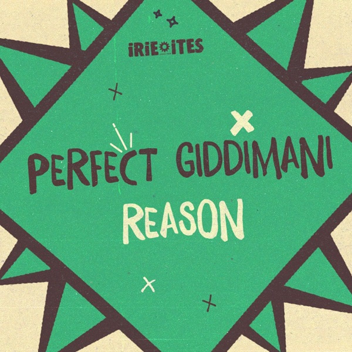 Perfect Giddimani - Reason