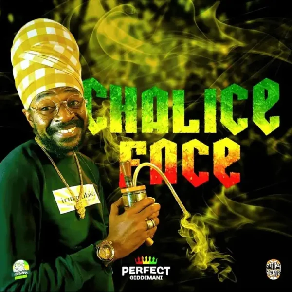 Perfect Giddimani & Sinky Beatz - Chalice Face