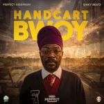 Perfect Giddimani x Sinky Beatz – Hand Cart Bwoy (25th Anniversary Edition)