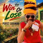 Perfect Giddimani x Upsetta x Loud City – Win Or Lose