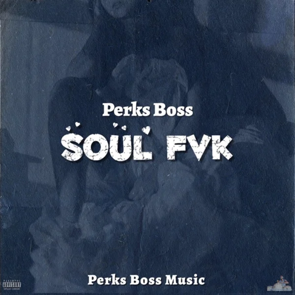 Perks Boss - Soul Fvk