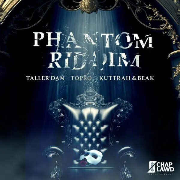 Phanton Riddim - Chap Lawd Entertainment