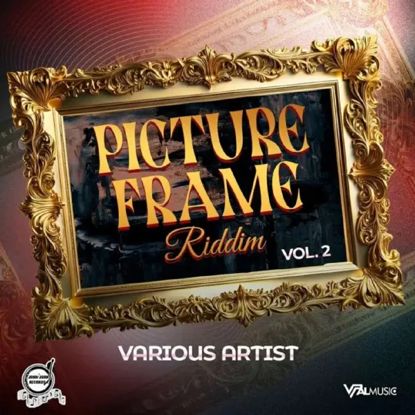 Picture Frame Riddim, Vol. 2 - John John Records