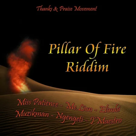 Pillar Of Fire Riddim - Thanks & Praise Movement