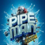 Pipe Main Riddim – Hit It Records
