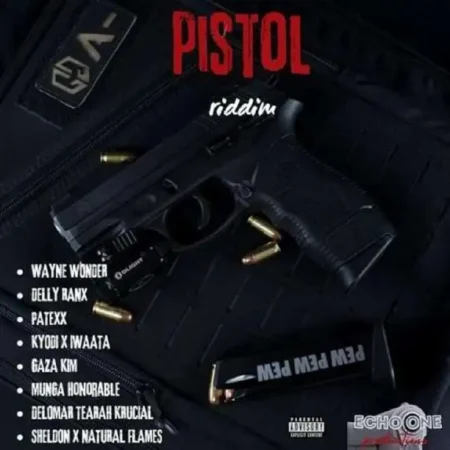Pistol Riddim – Echo One Productions Pistol Riddim - Echo One Productions