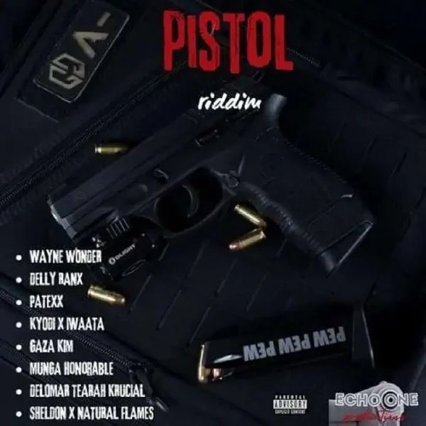 Pistol Riddim - Echo One Productions