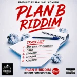 Plan B Riddim – Real Shellaz Muzik