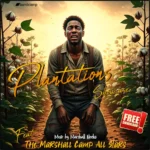 Plantations Riddim – Marshall Neeko Remix
