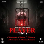 Player Riddim – Dappa Don Entertainment