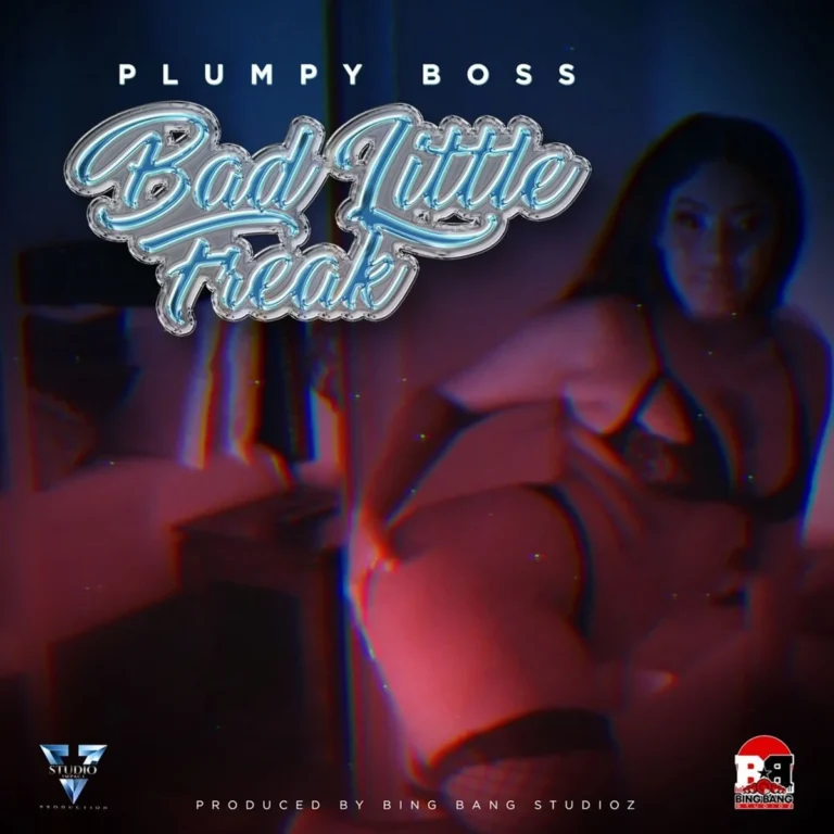 Plumpy Boss - Bad Little Freak