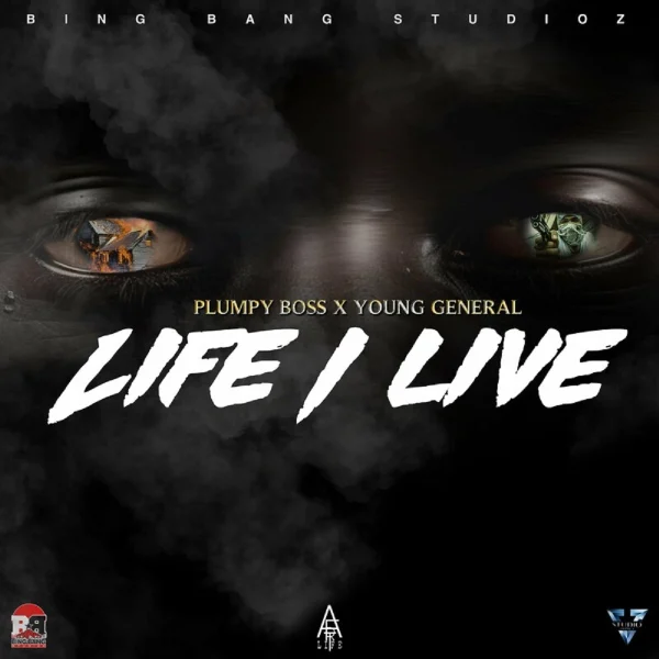 Plumpy Boss X Young General - Life I Live