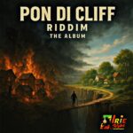 Pon Di Cliff Riddim (The Album) – Irie Vybz Entertainment