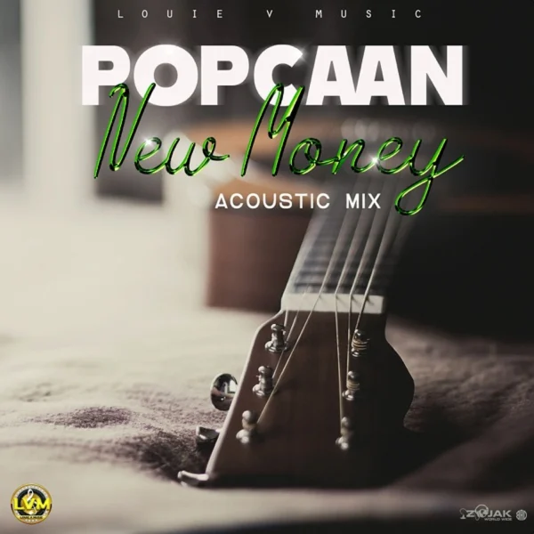 Popcaan & Louie Vito - New Money (acoustic Mix)