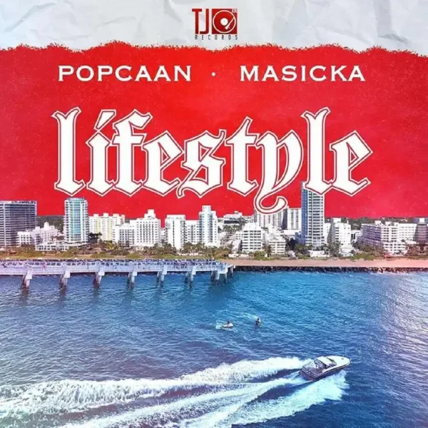 Popcaan & Masicka - Lifestyle