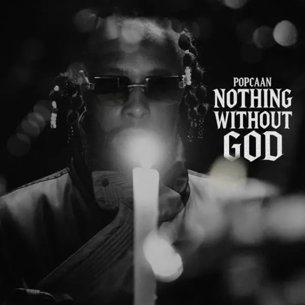 Popcaan - Nothing Without God Album Popcaan - Nothing Without God Album
