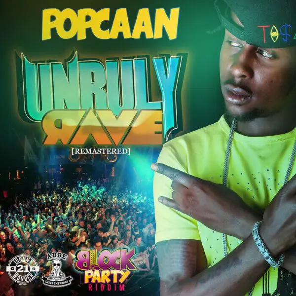 Popcaan - Unruly Rave (remastered)