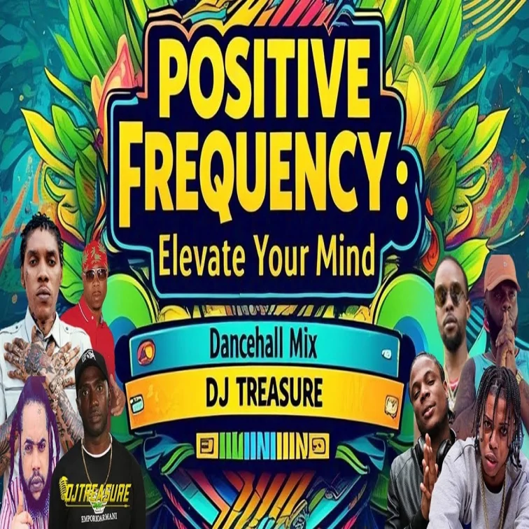 Positive Frequency Elevate Your Mind - Dj Treasure