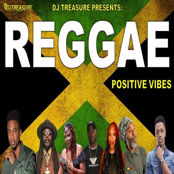 Positive Vibes Reggae Mix - Dj Treasure