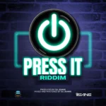 Press It Riddim – DJ Jeanie