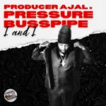 Pressure Busspipe – I And I