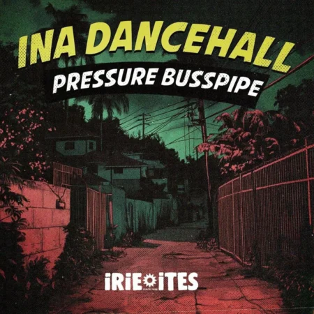 Pressure Busspipe - Ina Dancehall