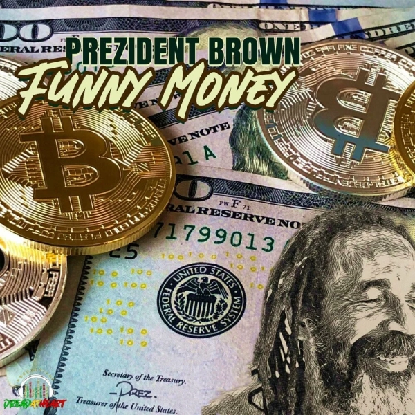 Prezident Brown - Funny Money