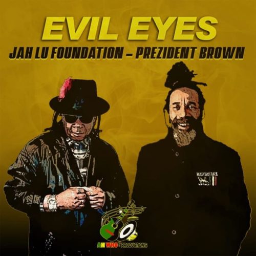 prezident-brown-jah-lu-evil-eyes