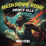 Prince Alla – Mash Down Rome