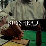Prince Swanny – BussHead