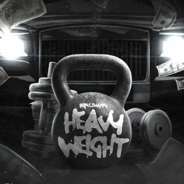 Prince Swanny - Heavy Weight