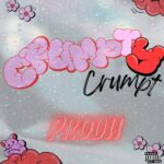 Prodii – Crumpty Crumpt