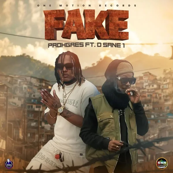Prohgres Ft. D Sane1 - Fake