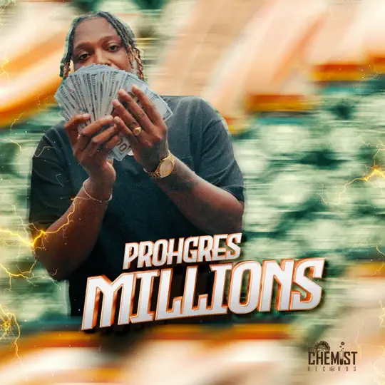 Prohgres & Cjthechemist- Millions