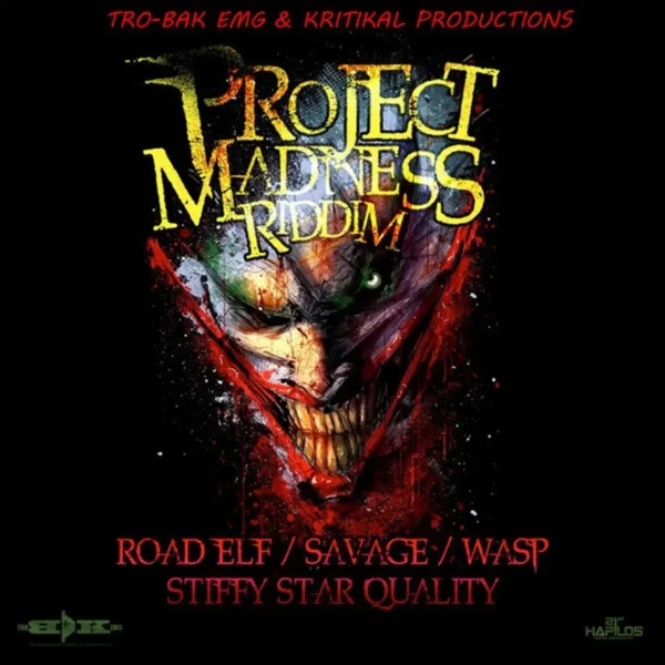 Project Madness Riddim - Tro Bak Entertainment