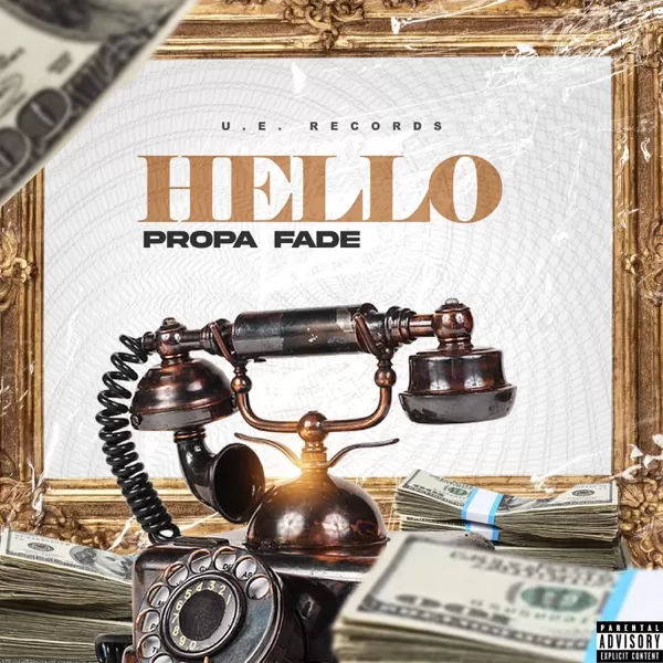 propa fade - hello