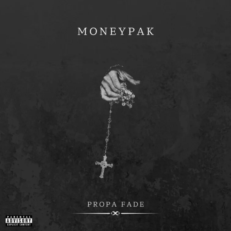 Propa Fade - Moneypak