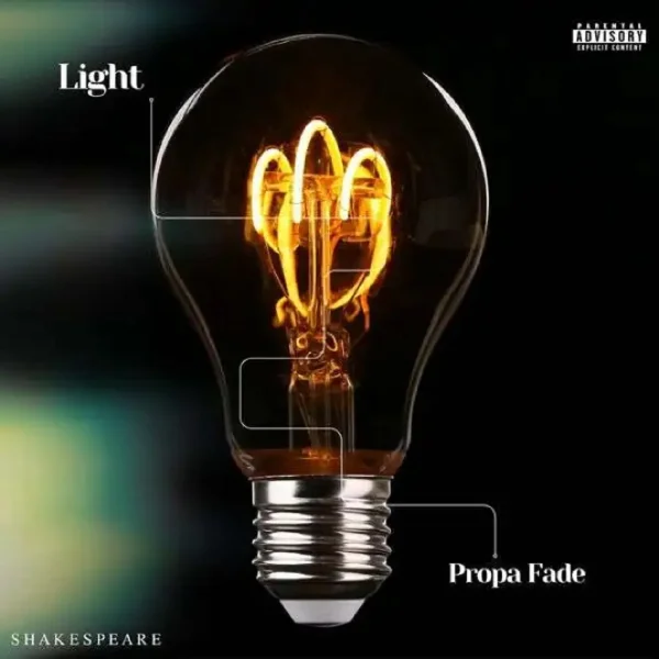 Propa Fade & Shakespeare - Light