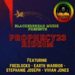 Prophecy 23 Riddim – Blacker Dread Muzik